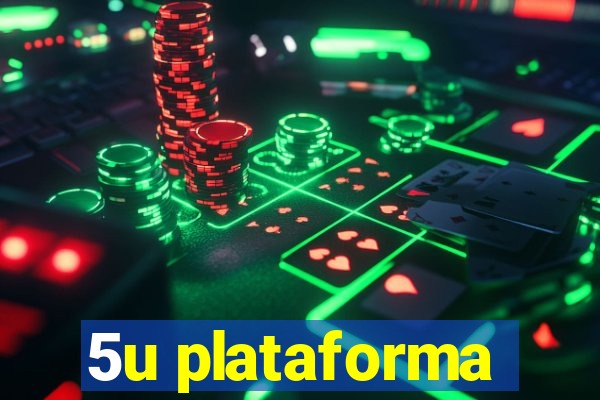 5u plataforma